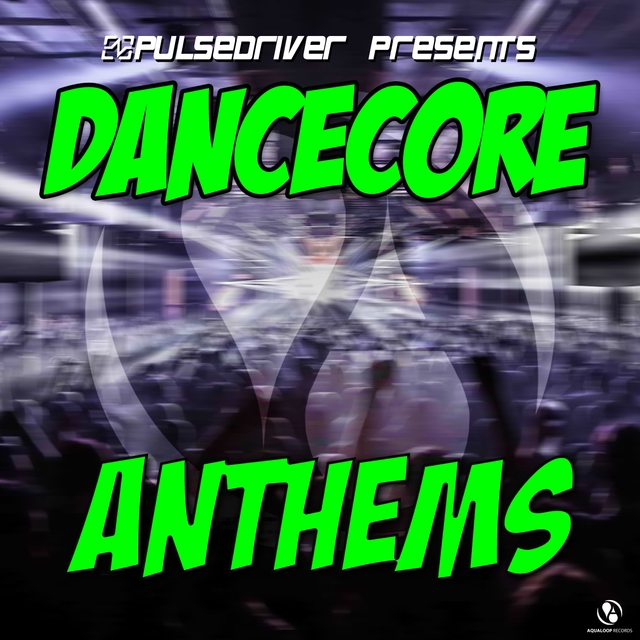 Dancecore Anthems