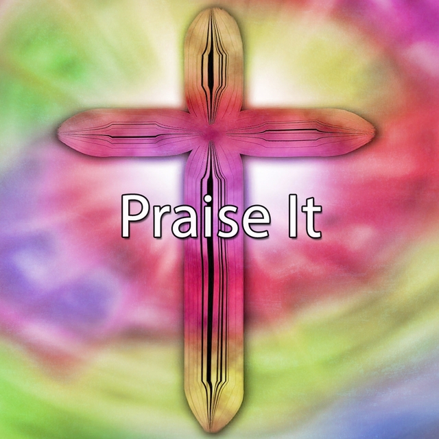 Praise It