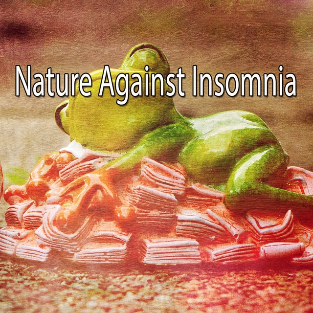 Nature Against Insomnia