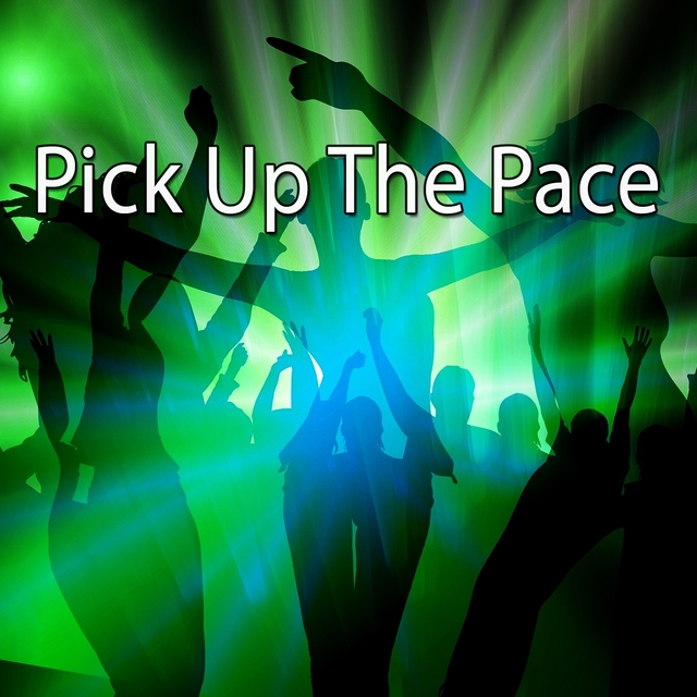 Couverture de Pick Up The Pace