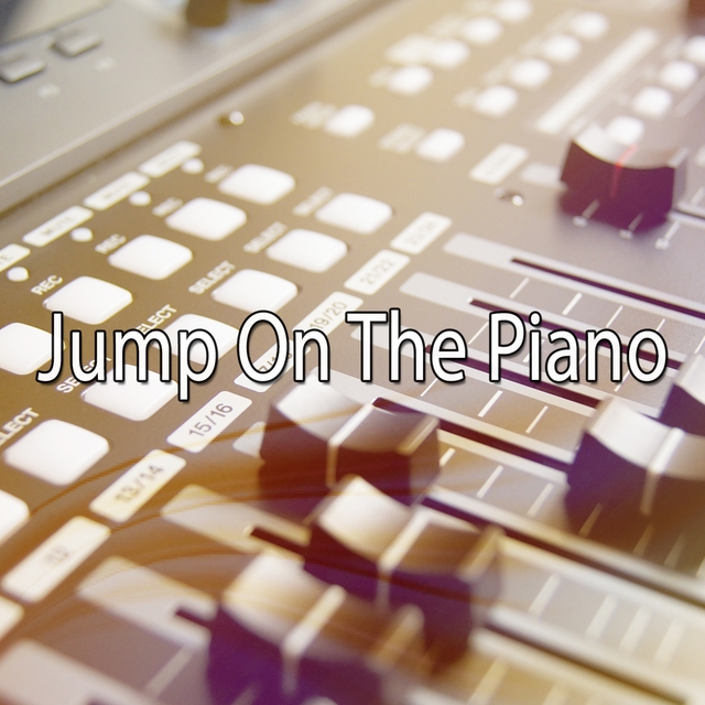 Couverture de Jump On The Piano