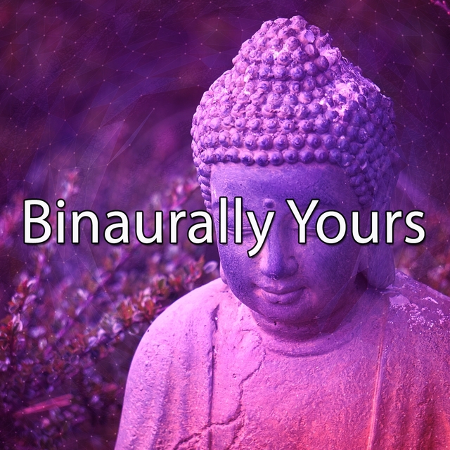 Binaurally Yours