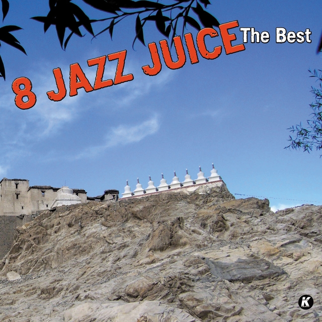 8 JAZZ JUICE THE BEST