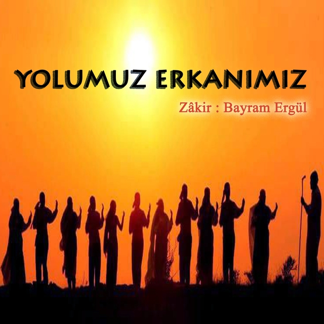 Yolumuz Erkanımız