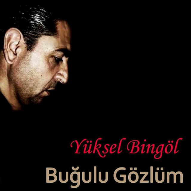 Buğulu Gözlüm