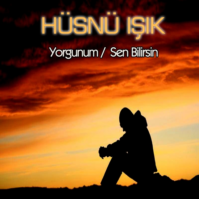 Couverture de Yorgunum / Sen Bilirsin