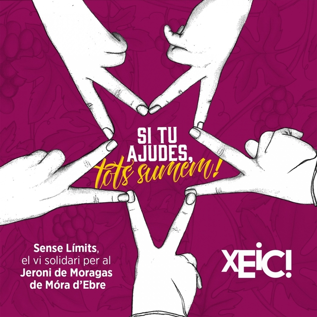 Tots Sumem (Si tu ajudes) [Sense Límits, el Vi Solidari Per el Jeroni de Moragas de Mora d’Ebre]