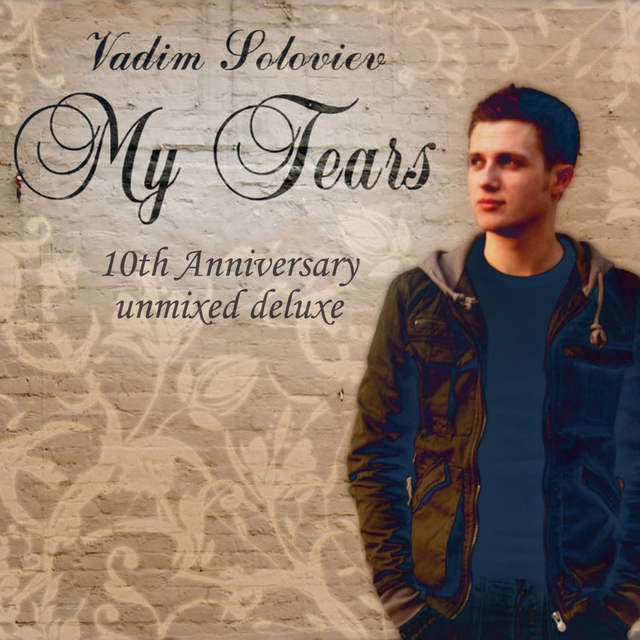 My Tears (10th Anniversary Unmixed Deluxе)