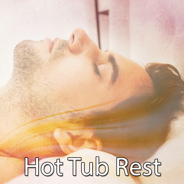 Couverture de Hot Tub Rest