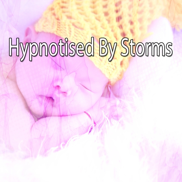 Hypnotised By Storms