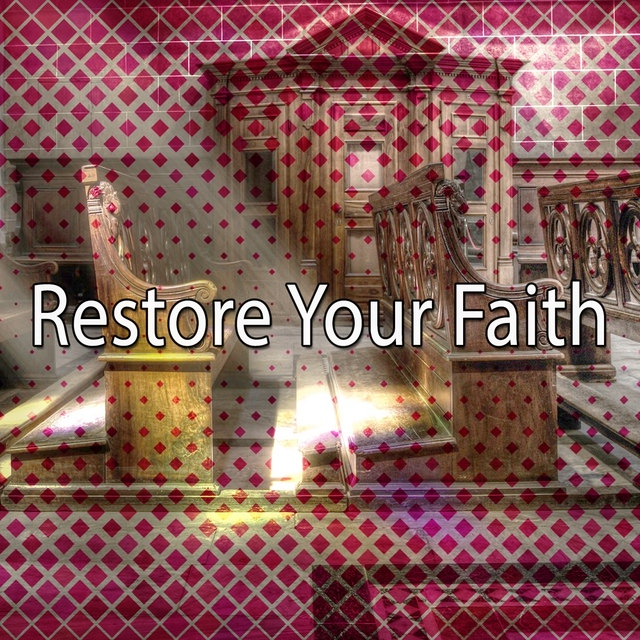 Restore Your Faith