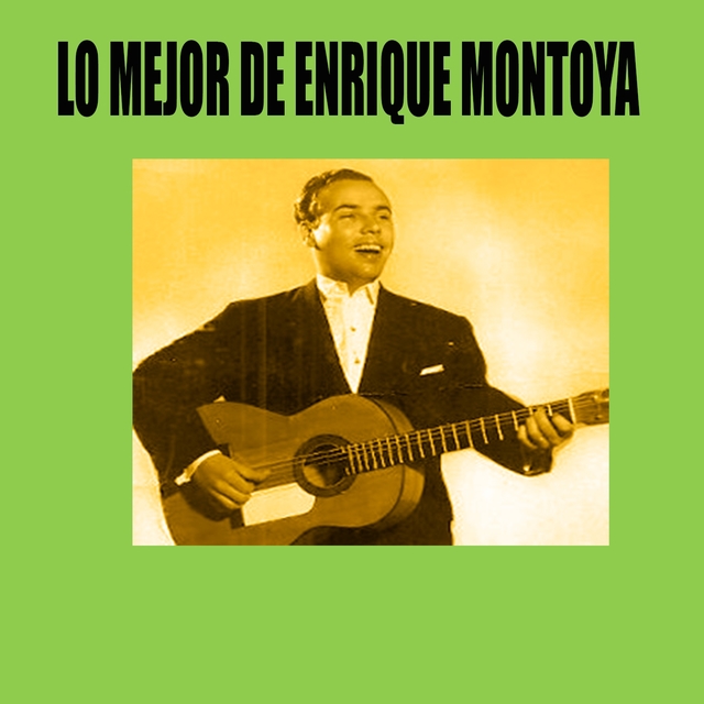 Couverture de Lo Mejor de Enrique Montoya