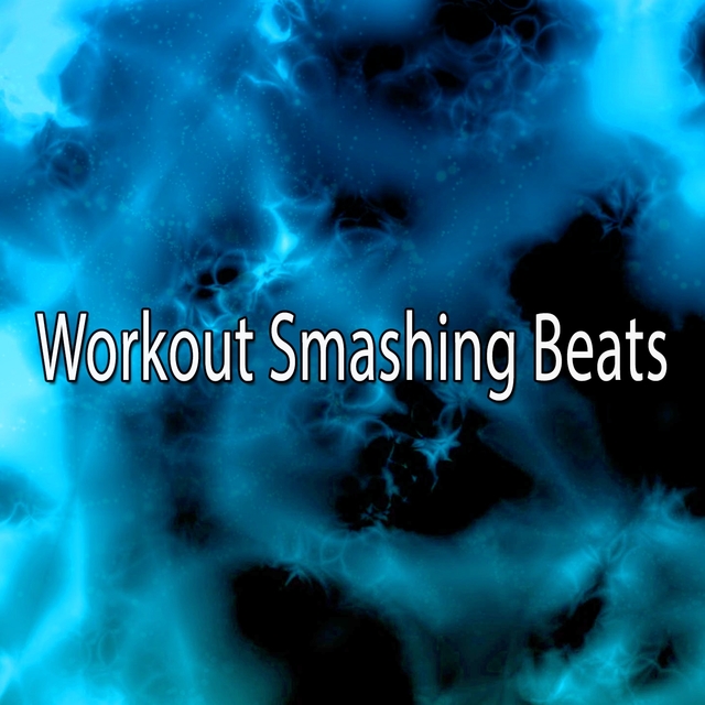 Workout Smashing Beats