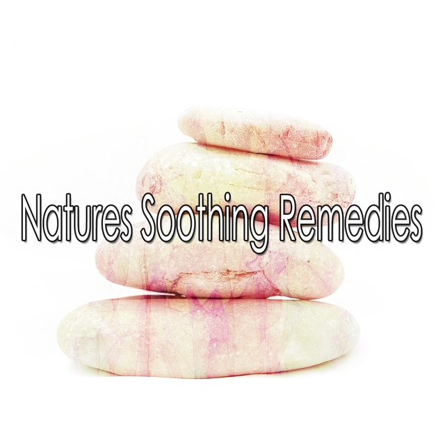 Natures Soothing Remedies