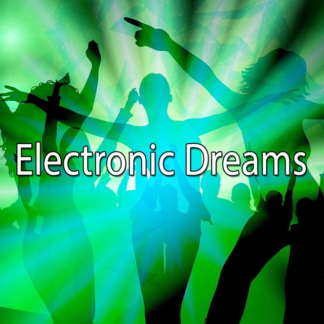 Electronic Dreams