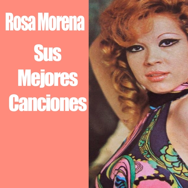 Couverture de Rosa Morena / Sus Mejores Canciones