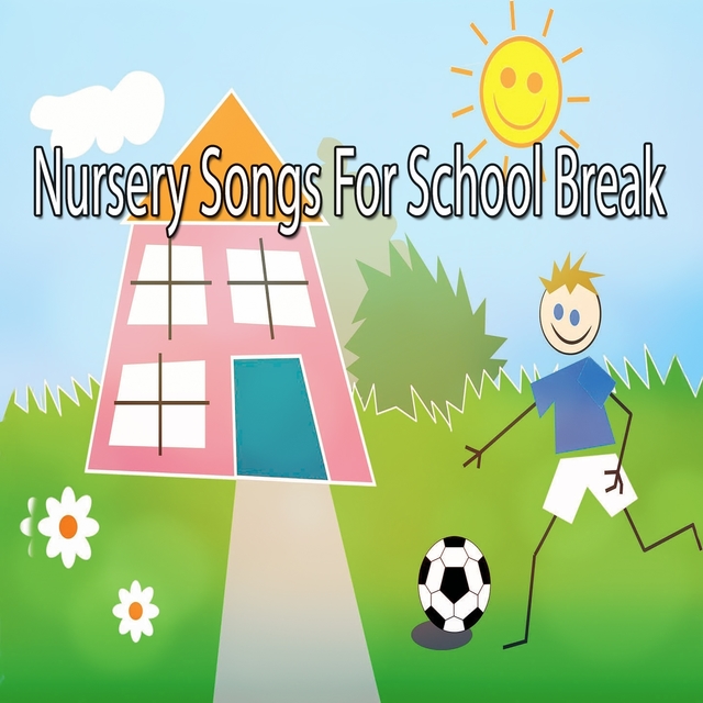 Nursery Songs For School Break