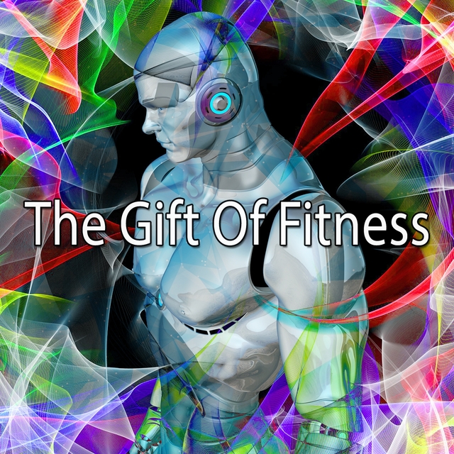 The Gift Of Fitness