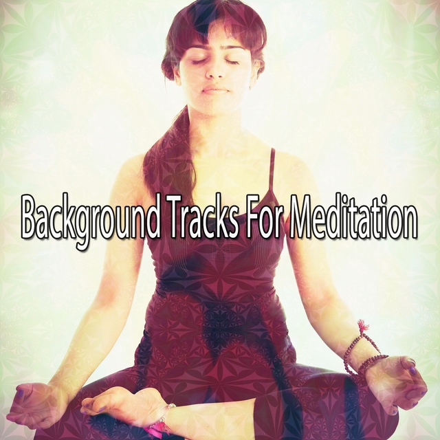 Couverture de Background Tracks For Meditation