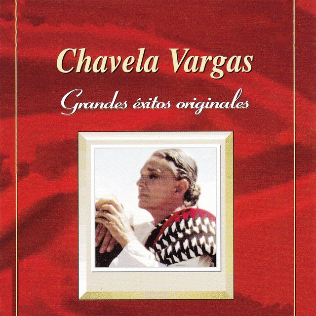 Chavela Vargas, Grandes Éxitos Originales