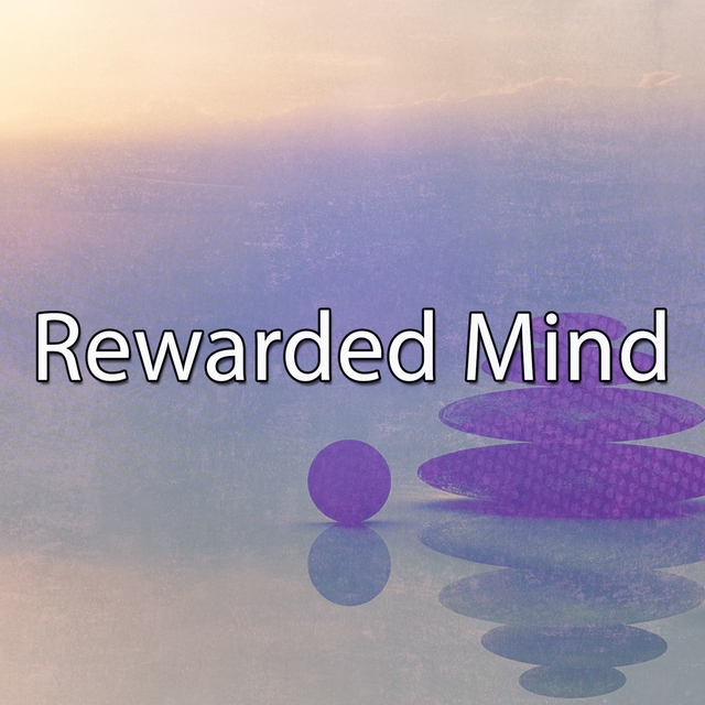 Rewarded Mind