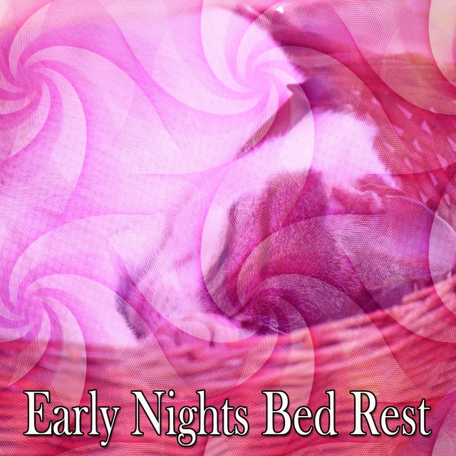 Couverture de Early Nights Bed Rest