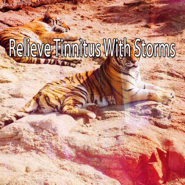 Relieve Tinnitus With Storms