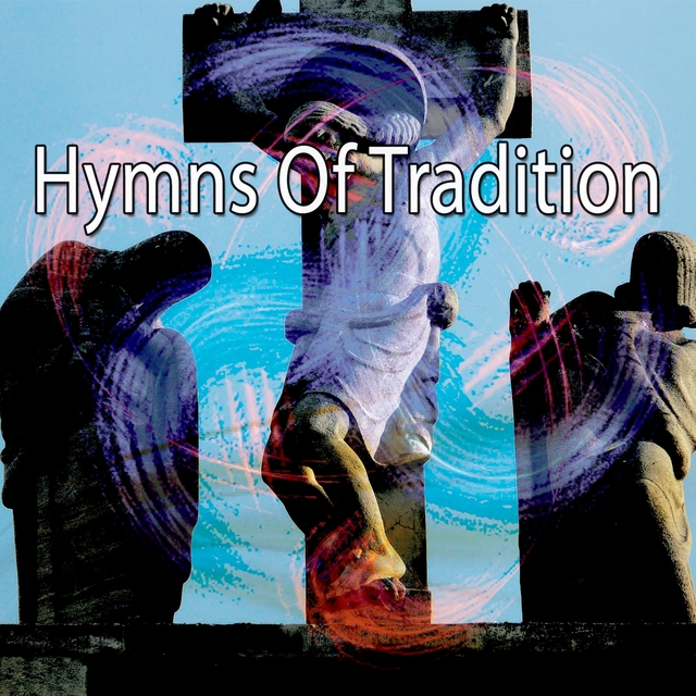 Hymns Of Tradition