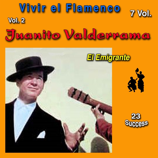 Couverture de Vivir el Flamenco, Vol. 2 (El Emigrante) (23 Sucess)