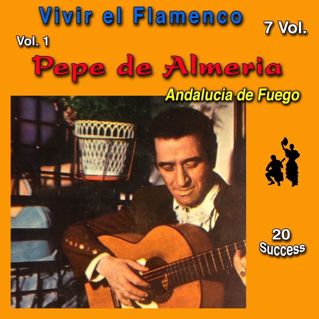 Vivir el Flamenco, Vol. 1 (Andalucia de Fuego) (20 Sucess)