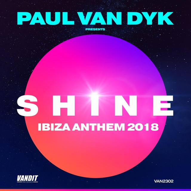 Couverture de SHINE Ibiza Anthem 2018 (Paul van Dyk presents SHINE)