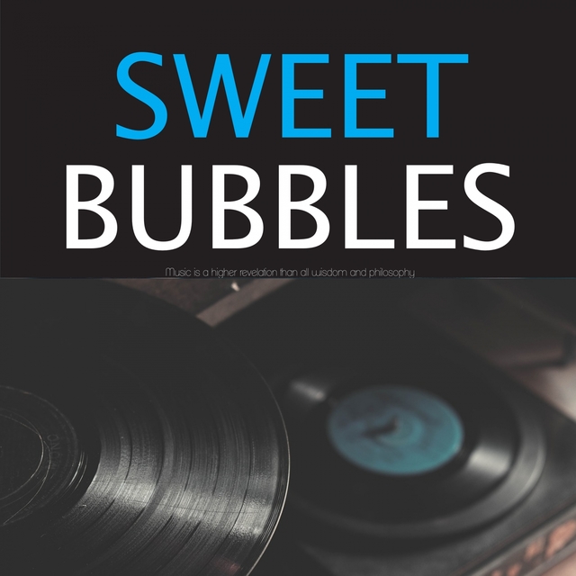 Sweet Bubbles