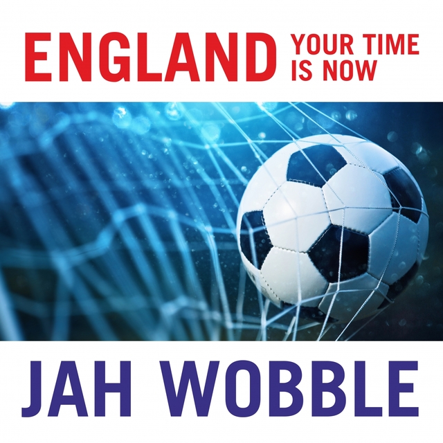 Couverture de England Your Time Is Now