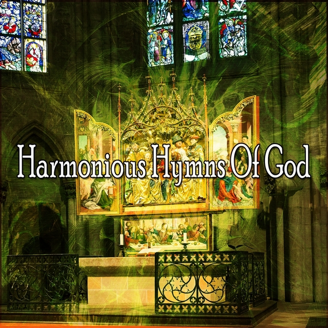 Harmonious Hymns Of God