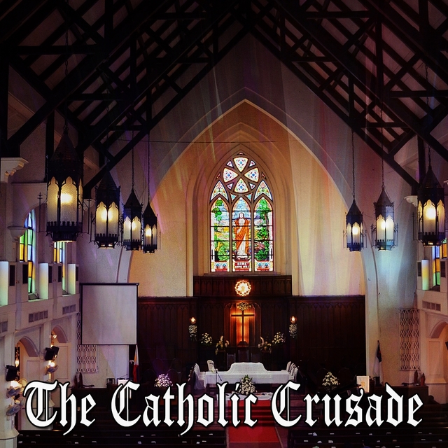 The Catholic Crusade