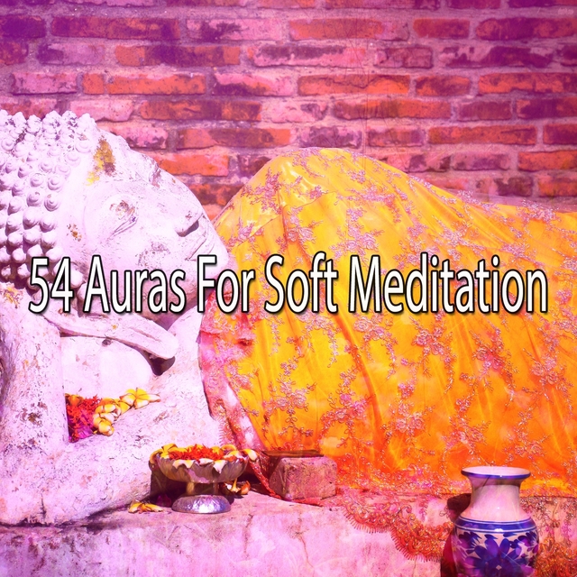 54 Auras For Soft Meditation