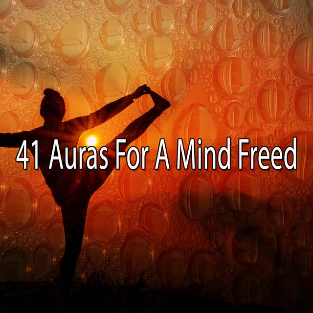 41 Auras For A Mind Freed