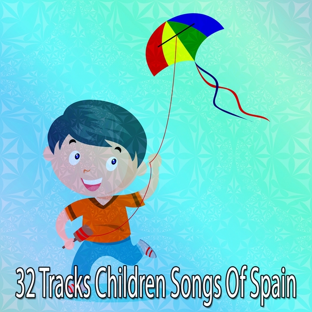 Couverture de 32 Tracks Children Songs Of Spain