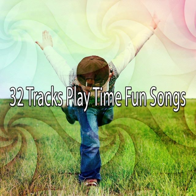 32 Tracks Play Time Fun Songs