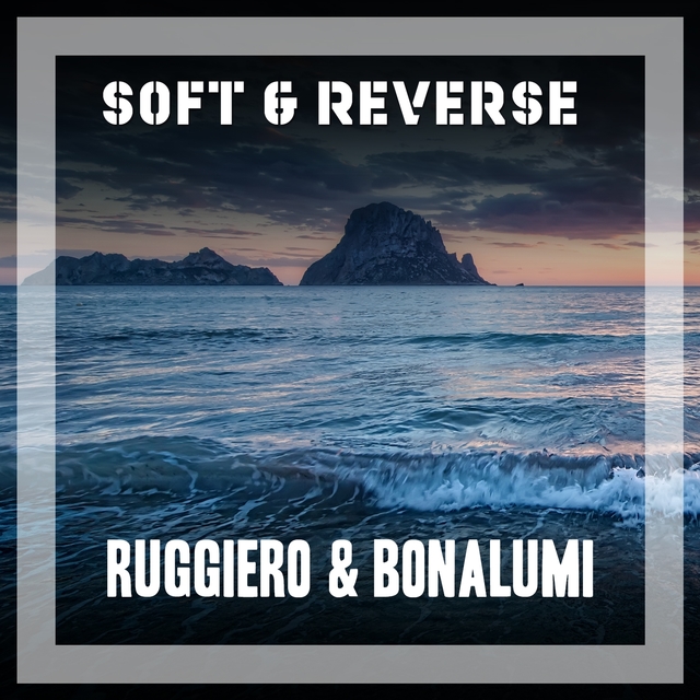 Soft & Reverse