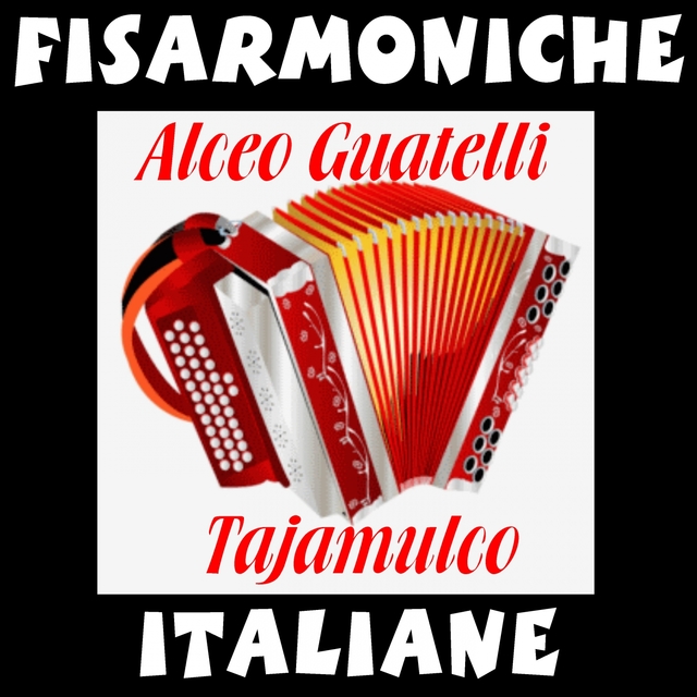 Couverture de Fisarmoniche italiane - Alceo Guatelli: Tajamulco