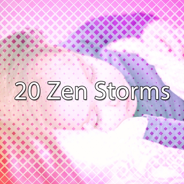 20 Zen Storms