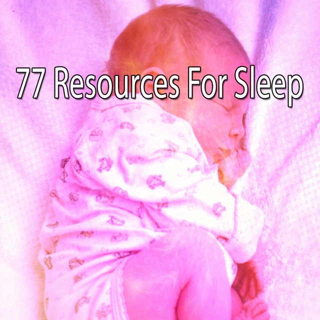 Couverture de 77 Resources For Sleep