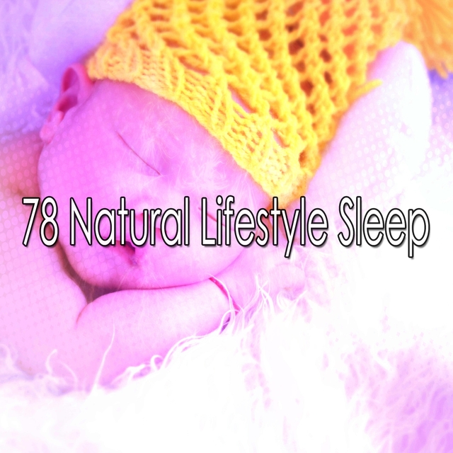 Couverture de 78 Natural Lifestyle Sleep