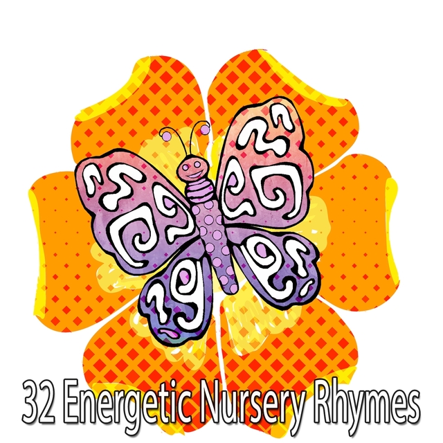 Couverture de 32 Energetic Nursery Rhymes