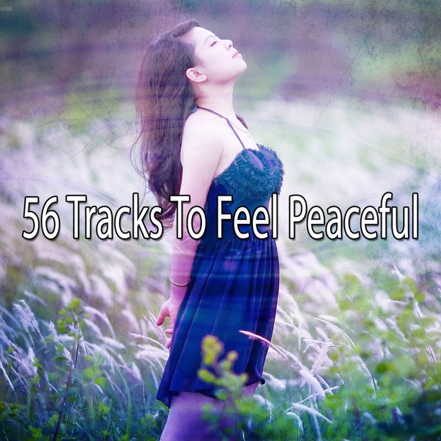 56 Tracks To Feel Peaceful