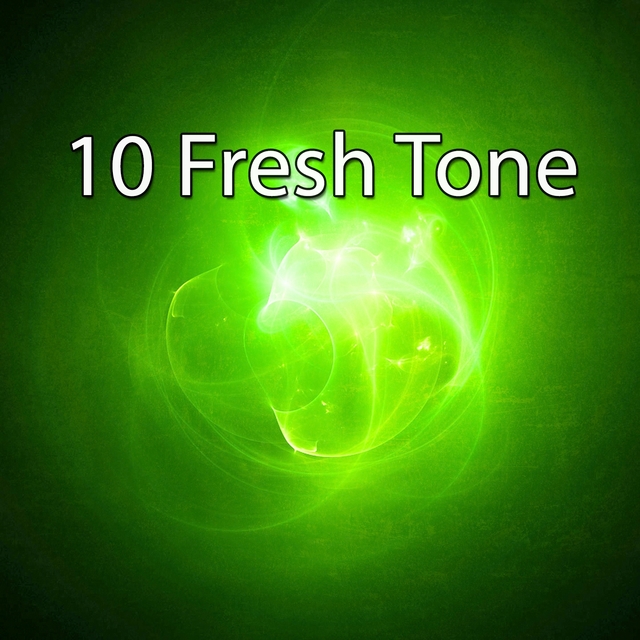 10 Fresh Tone