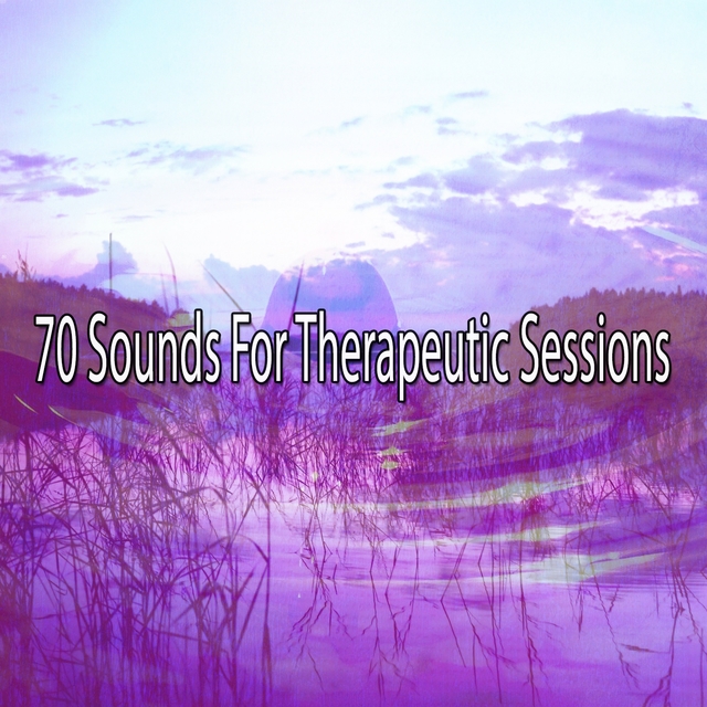 70 Sounds For Therapeutic Sessions