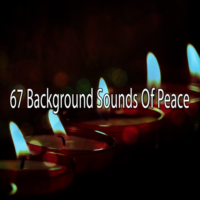 67 Background Sounds Of Peace