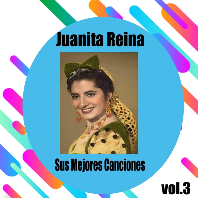 Couverture de Juanita Reina / Sus Mejores Canciones, Vol. 3